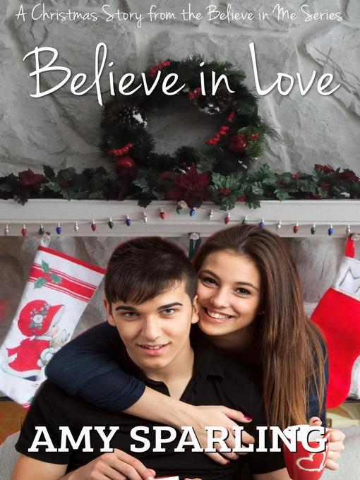 Title details for Believe in Love by Amy Sparling - Available